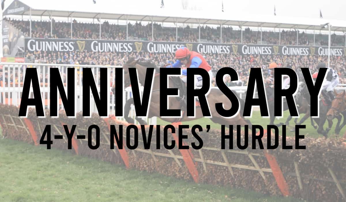 Anniversary 4-Y-O Novices’ Hurdle
