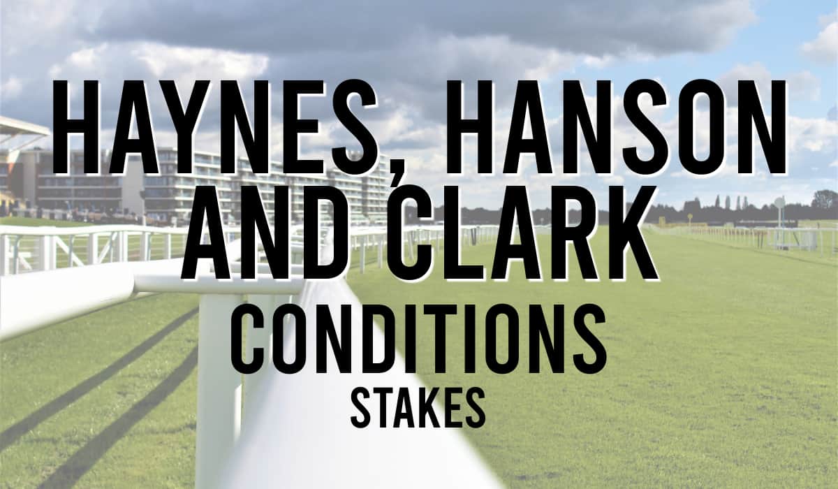 Haynes, Hanson and Clark Conditions Stakes