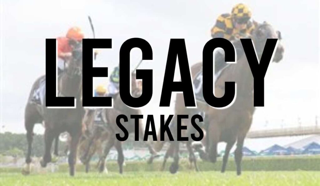 Legacy Stakes