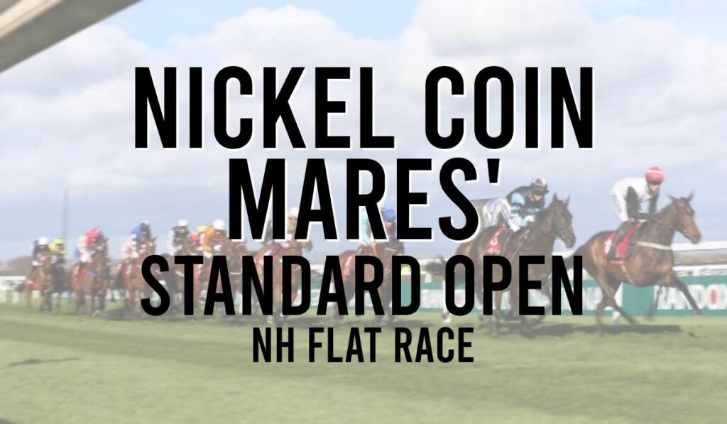 Nickel Coin Mares' Standard Open NH Flat Race