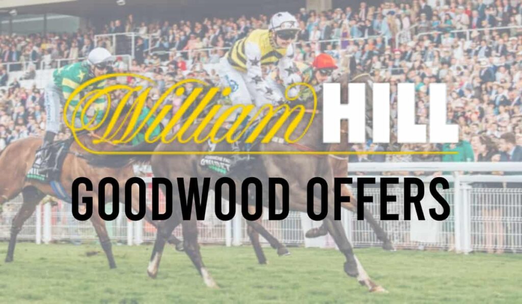 William Hill Goodwood Offers