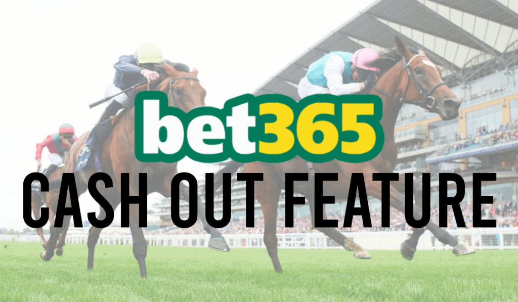 Bet365 Cash Out Feature