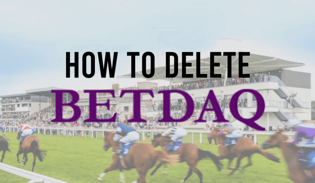 How To Delete A Betdaq Account