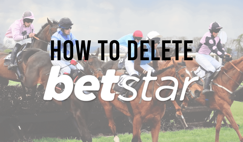 How To Delete a Betstar Account