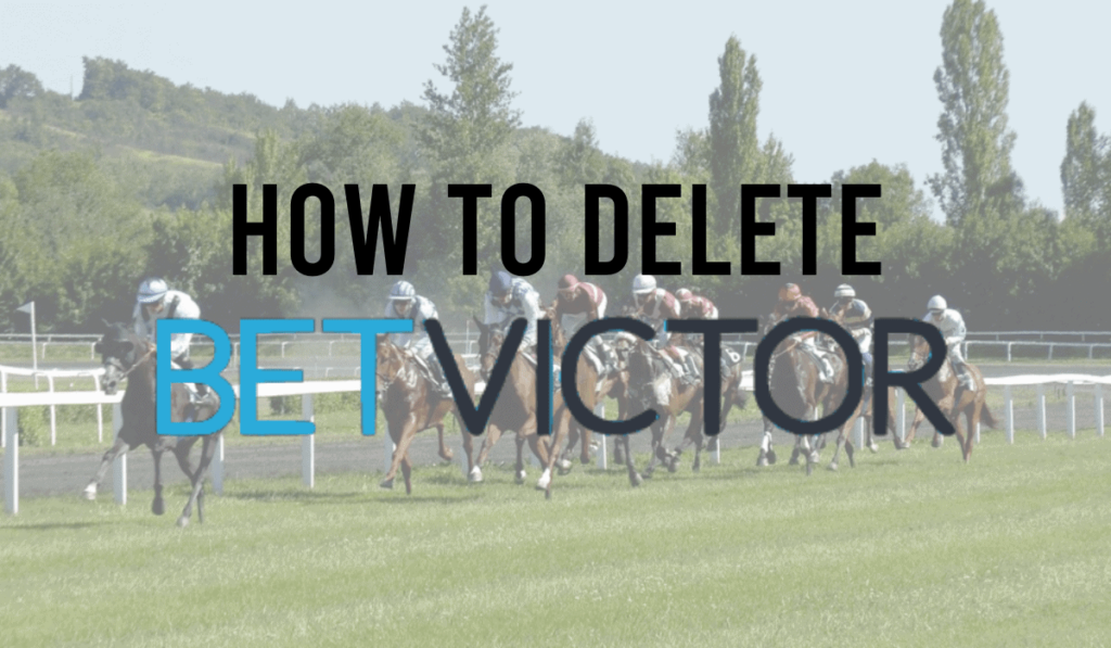 How To Delete BetVictor Account