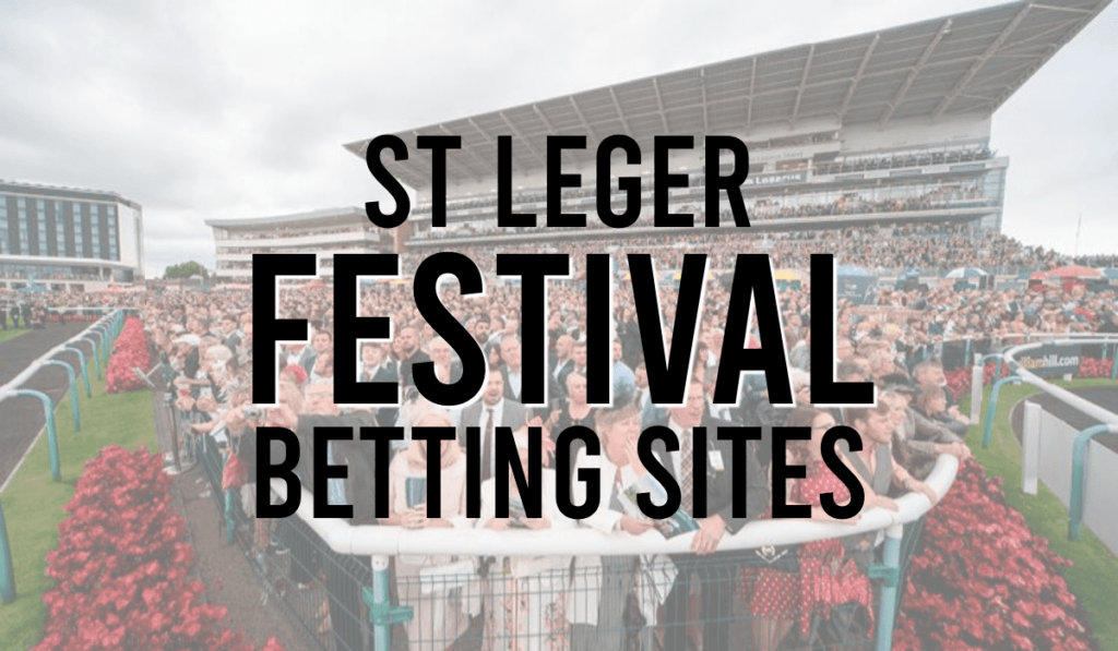 St Leger Festival Betting Sites