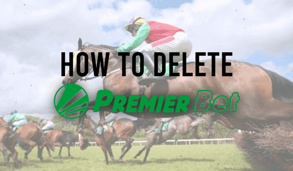 How To Delete a Premierbet Account