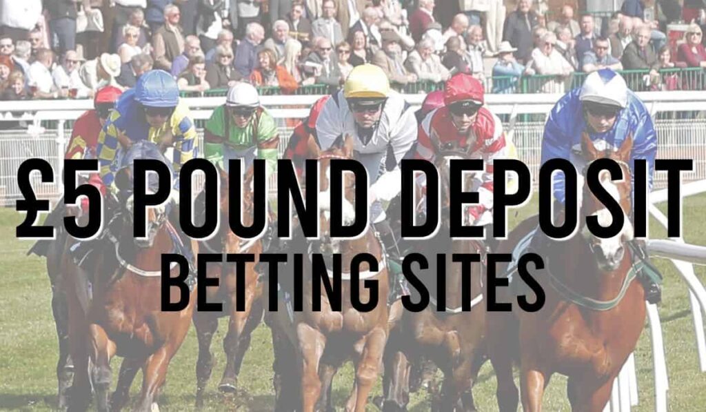5 Pound Deposit Betting Sites
