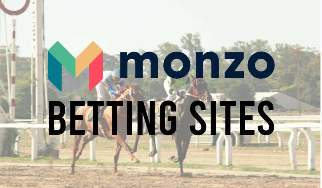 Monzo Betting Sites
