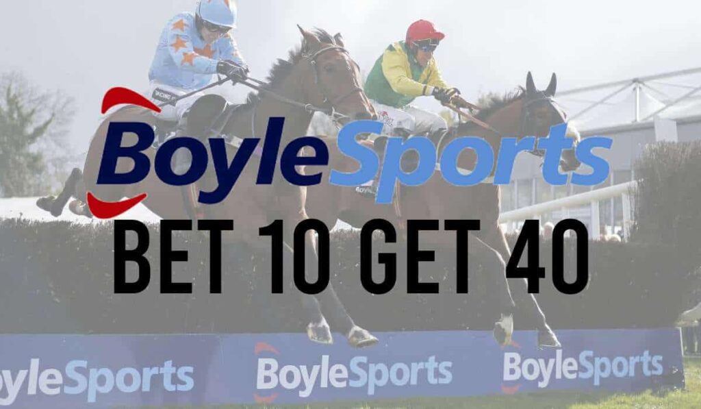BoyleSports Bet 10 Get 40