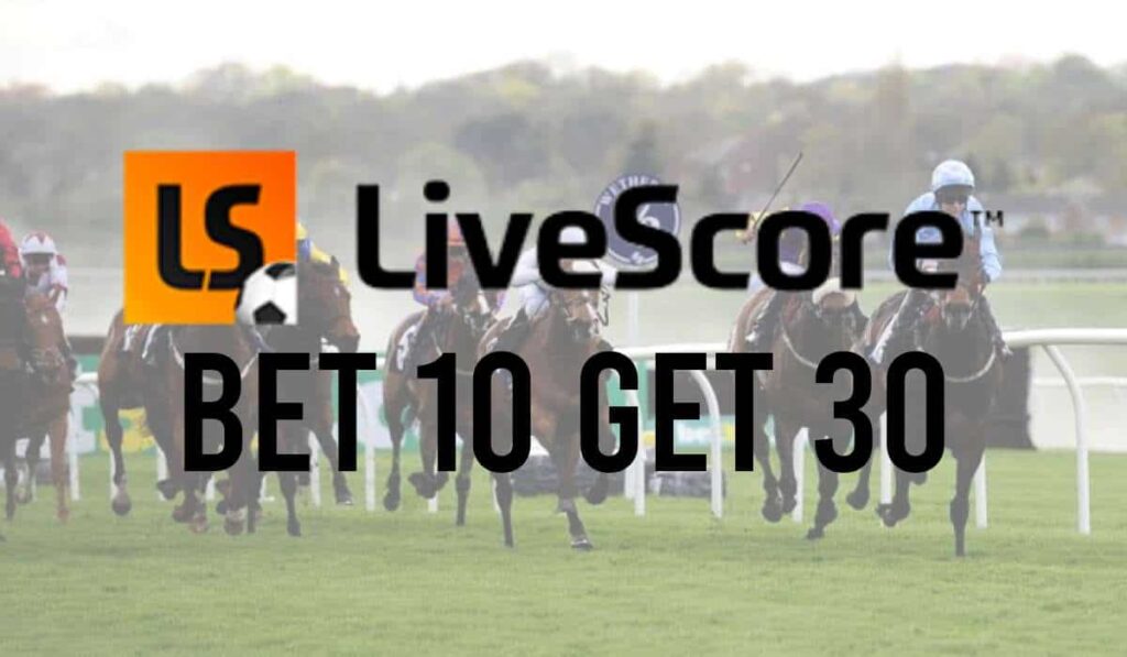 LiveScore Bet 10 Get 30