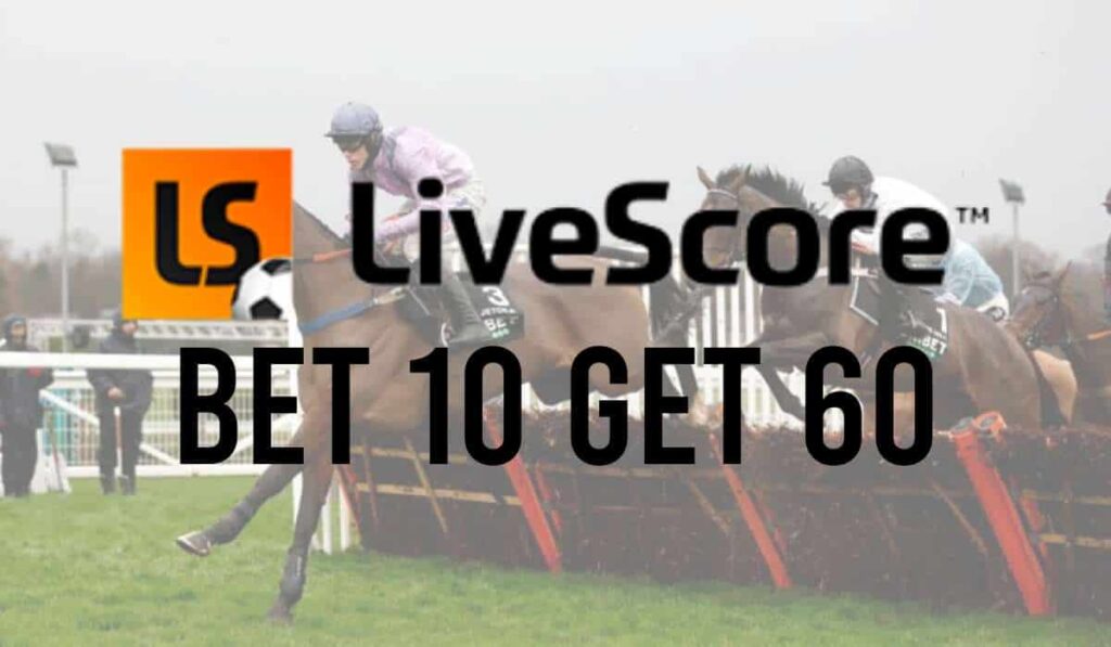 LiveScore Bet 10 Get 60