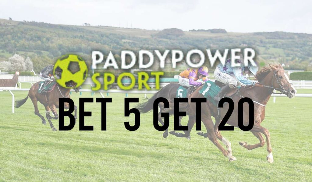 Paddy Power Bet 5 Get 20