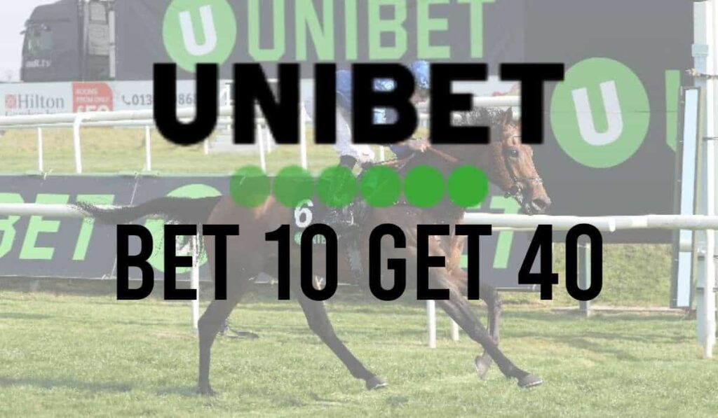 Unibet Bet 10 Get 40