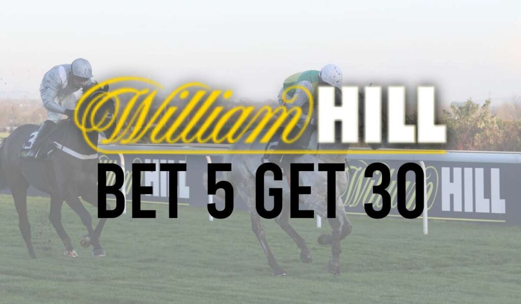 William Hill Bet 5 Get 30