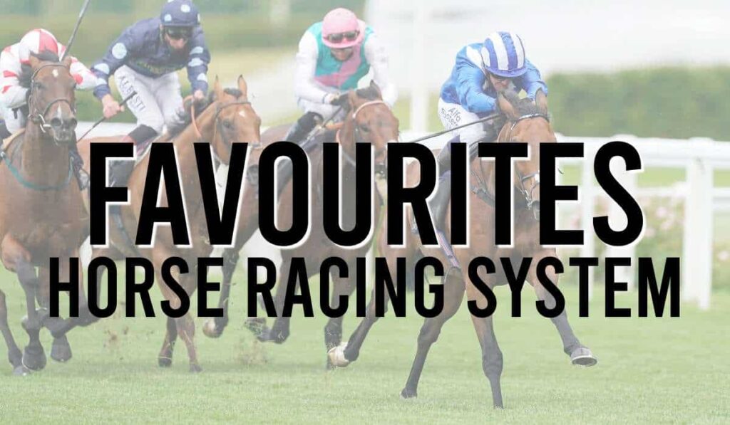 Favourites Horse Racing System