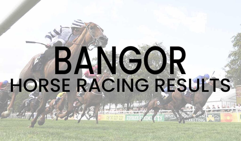Bangor-On-Dee Horse Racing Results