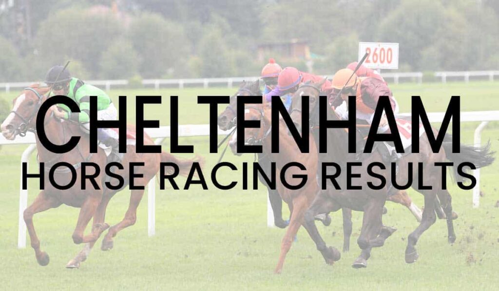 Cheltenham Horse Racing Results