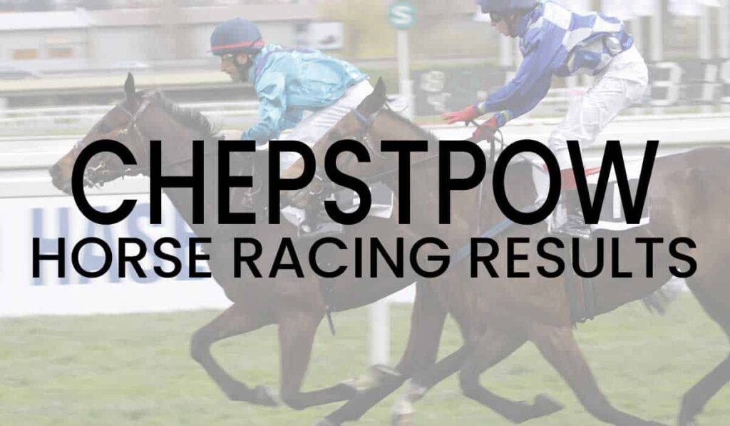 Chepstow Horse Racing Results