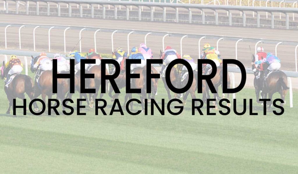 Hereford Horse Racing Results