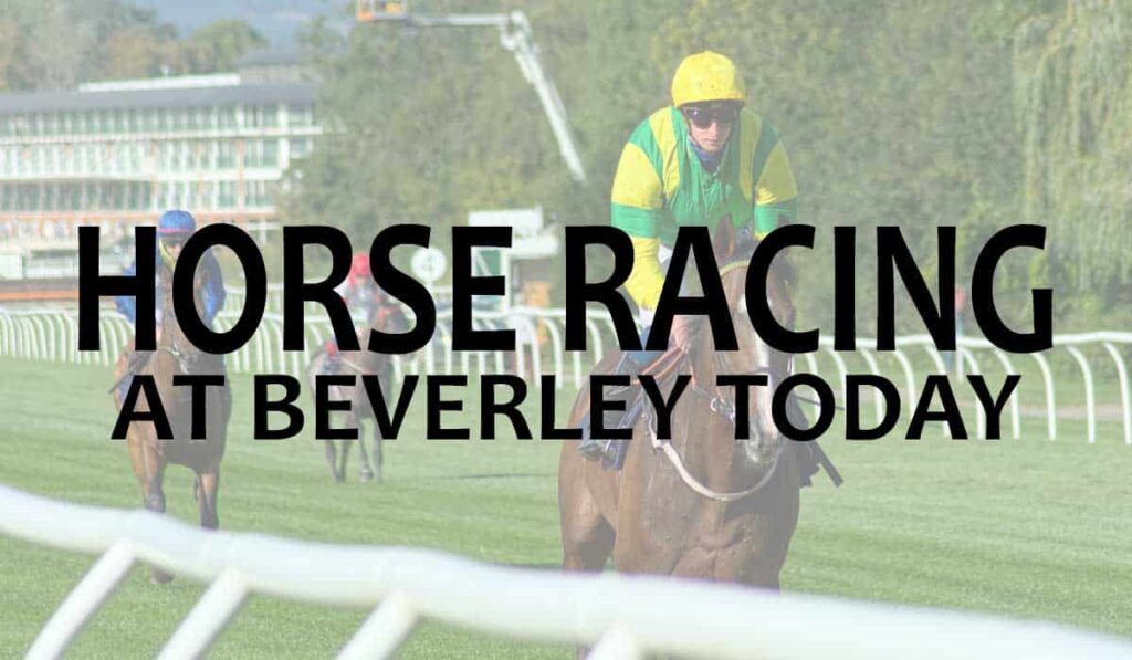 Horse Racing At Beverley Today