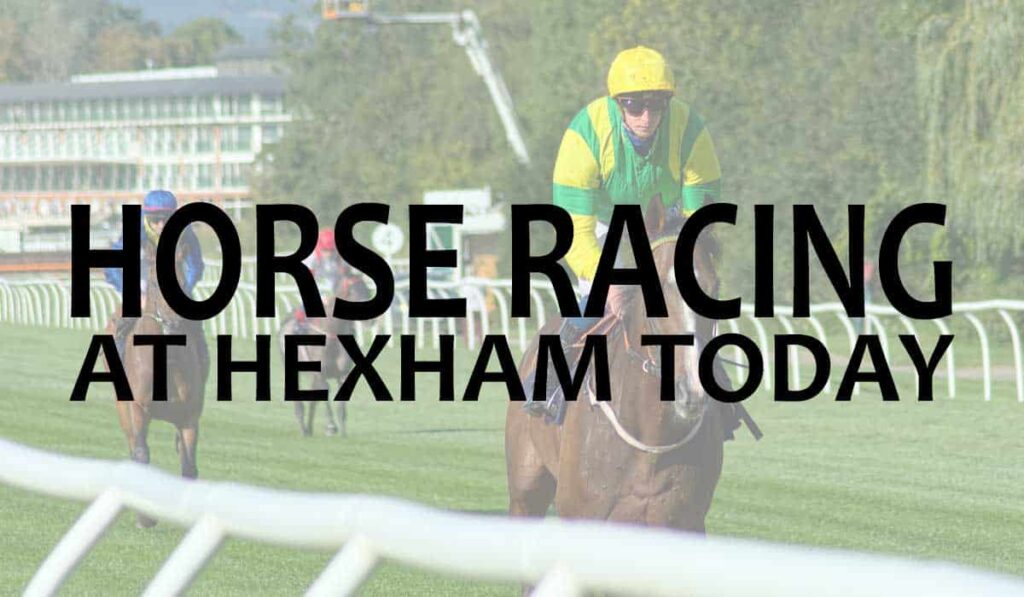 Horse Racing At Hexham Today