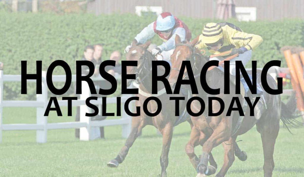 Horse Racing At Sligo Today