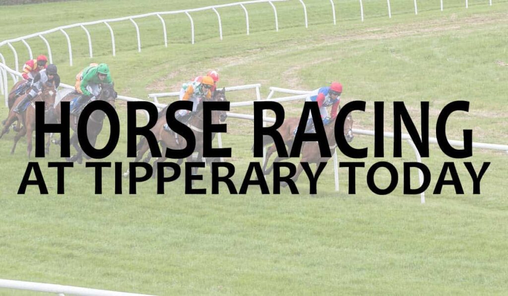Horse Racing At Tipperary Today
