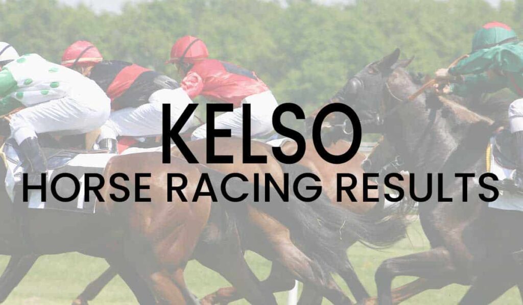 Kelso Horse Racing Results