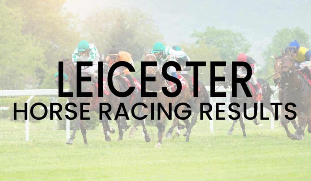 Leicester Horse Racing Results