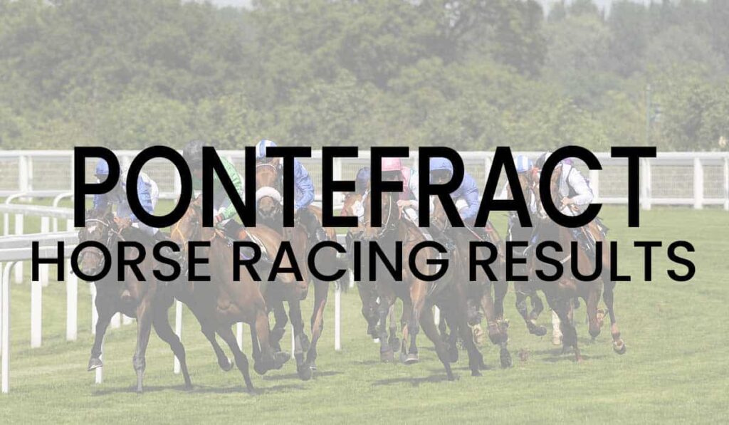Pontefract Horse Racing Results