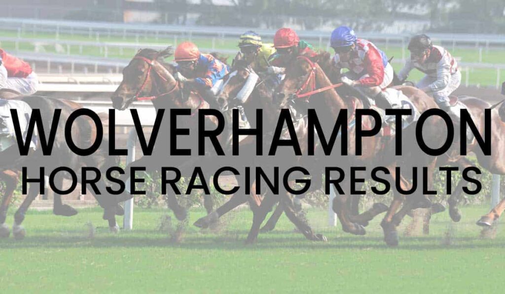 Wolverhampton Horse Racing Results