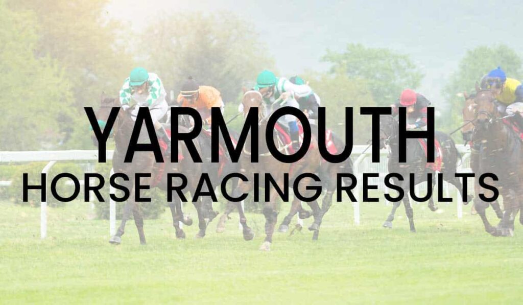 Yarmouth Horse Racing Results