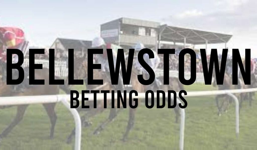 Bellewstown Betting Odds