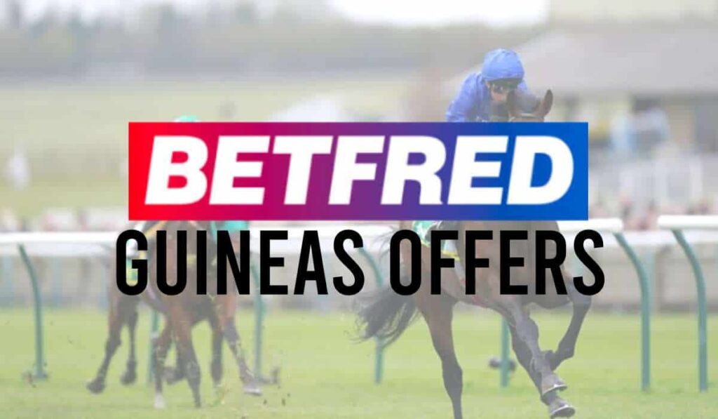 Betfred Guineas Offers