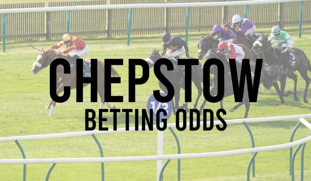 Chepstow Betting Odds