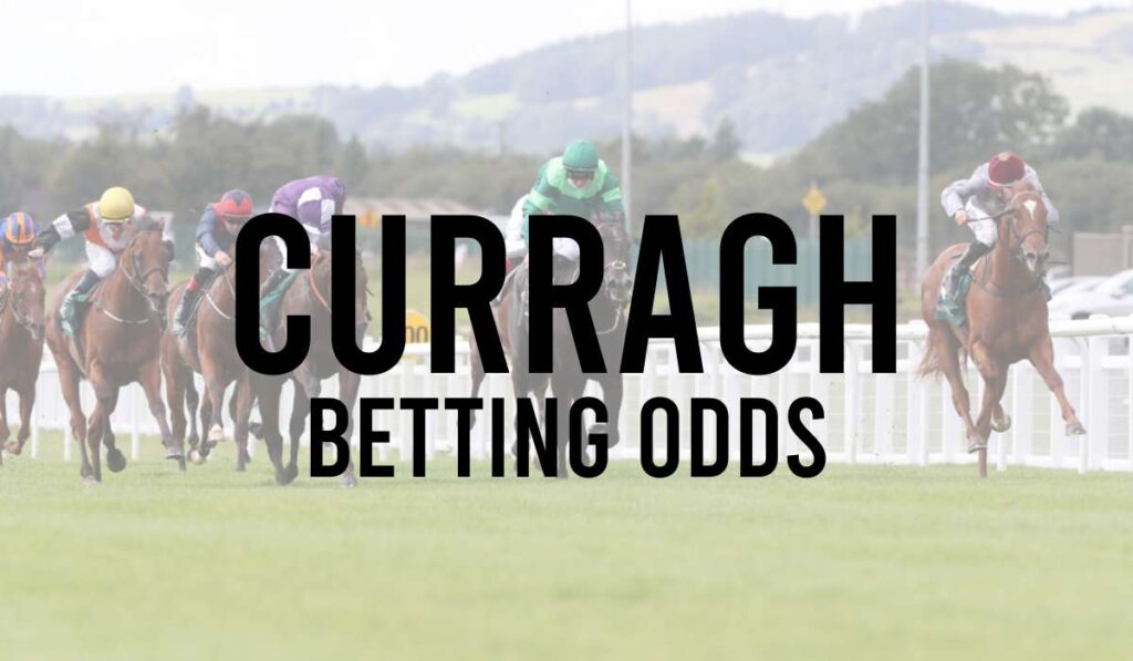 Curragh Betting Odds