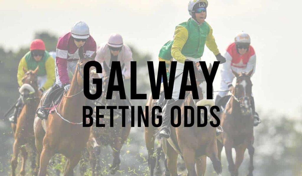 Galway Betting Odds