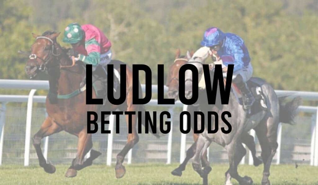 Ludlow Betting Odds