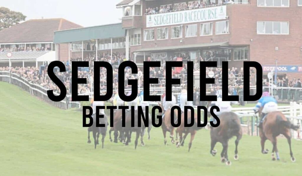 Sedgefield Betting Odds