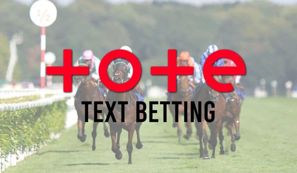 Tote Text Betting