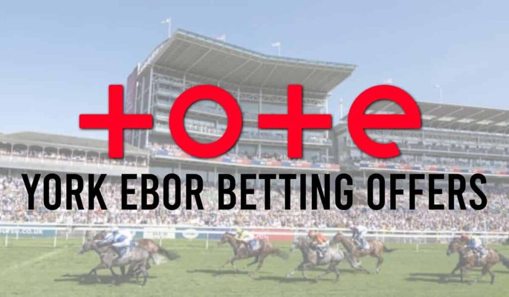 Tote York Ebor Betting Offers