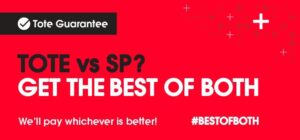 Tote vs SP - Get The Best of Both