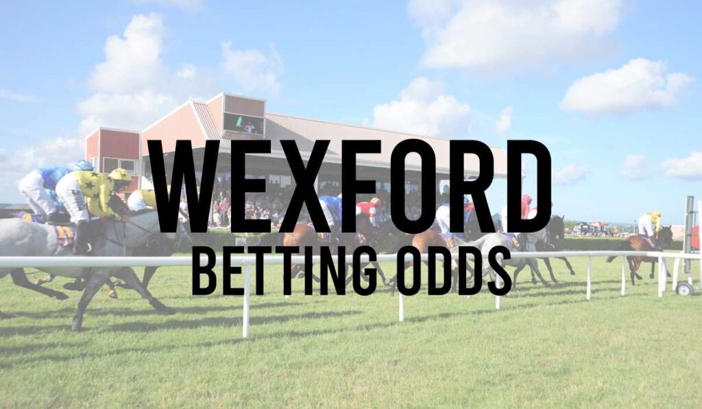 Wexford Betting Odds