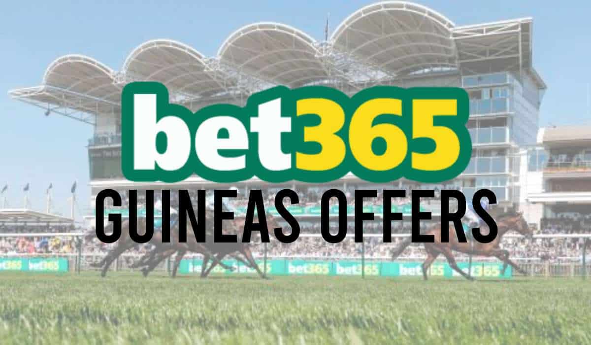 bet365 Guineas Offers