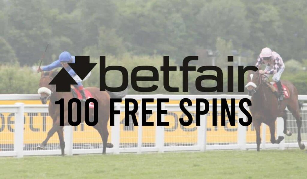 Betfair 100 Free Spins